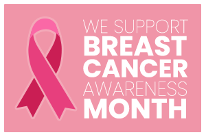 We Support Breast Cancer Awareness